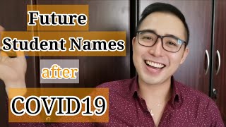 Filipino Future Student Names after COVID19