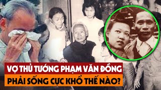 Tiết Lộ Bí Mật Về Vợ Và Gia ĐìnhThủ Tướng Phạm Văn Đồng, Sự Thật Lịch Sử VN Khiến Ai Cũng Bất Ngờ