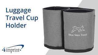 Luggage Travel Cup Holder by 4imprint Canada