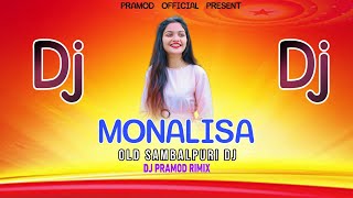 Monalisa || Old Sambalpuri Dj Song || Umakant Barik || Sambalpuri Dj Song