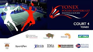 YONEX Polish Masters U17 | Badminton | Białystok | 2024 | court 4 | DAY 2