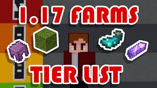 Making a Minecraft 1.17 Farms Tier List!