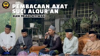 Pembacaan Ayat Suci Alquran Atas Wafatnya Almarhumah Suci Apriani di Bacakan Oleh Triadi Setiwan