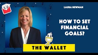 How to Set Financial Goals with Laura Newman