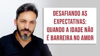 Desafiando as Expectativas: Quando a Idade Não é Barreira no Amor