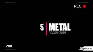 5 METAL Production