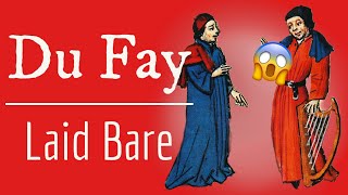 Vlog 7 (2022) ● Du Fay – Laid Bare