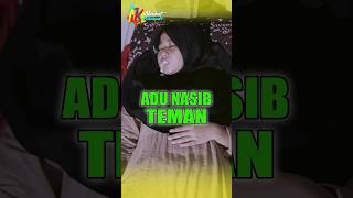 Adu Nasib Teman