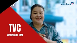 TVC quảng cáo 5s VietinBank SME | Dịch vụ sản xuất TVC