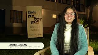 #TestimoniosTransforma: Maricielo Blas - Soprano del Coro Juvenil Sinfonía Por Perú