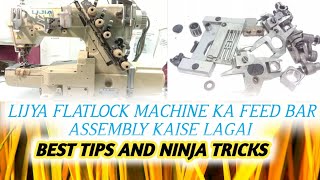 how to lijya flatlock machine feed dog feed bar assembly install setting | lijya flatlock machine