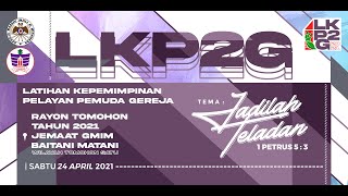 Ibadah Penutupan Latihan Kepemimpinan Pelayan Pemuda (LKP2G) Rayon Tomohon Tahun 2021