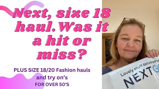 Will this Next size 18 Haul and Try on be a success or failure? Plus size fashion for the over 50's