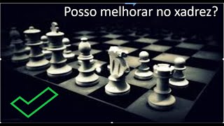 Xadrez: Como jogar melhor?