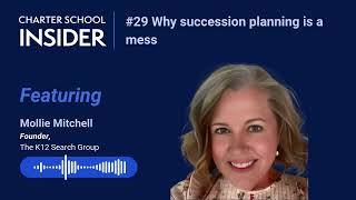 Episode 29 Why succession planning is a mess with Mollie Mitchell