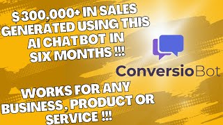 ConversioBot | AI Bot Generates Leads And Sales For Any Business | Earn Money Daily Online