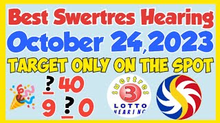 Swertres Hearing Today October 24,2023||Target only Pa-On the Spot