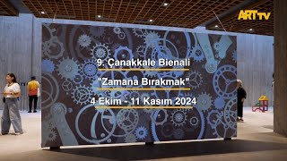 9. Çanakkale Bienali | Zamana Bırakmak