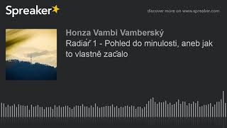 Radiář 1 - Pohled do minulosti, aneb jak to vlastně začalo