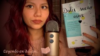 ASMR Español & Italiano - leyendo en italiano / Whispered reading / leggendo un libro 📖