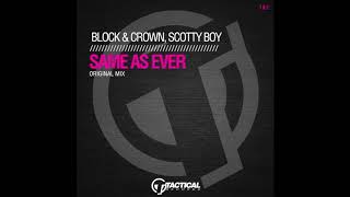 TR187 Block & Crown, Scotty Boy - Same as ever (Original Mix)