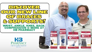 Discover our NEW line of Braces & Supports! Wrist, Ankle, Knee, Compression & MORE at HB Pharmacy!