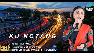 Lagu Sumbawa Yuni Shara Ku Notang 4K UHDCi Video Lyric