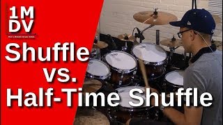 1MDV - The 1-Minute Drum Video #117 : Shuffle vs. Half-Time Shuffle