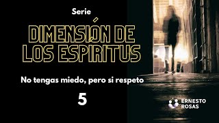 Dimensión de los espíritus  - 5