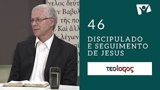 #46 - Discipulado e Seguimento de Jesus