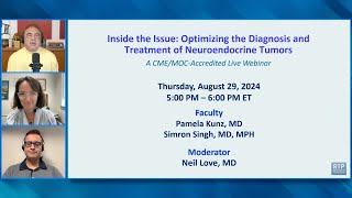 Inside the Issue: Optimizing the Diagnosis and Treatment of Neuroendocrine Tumors