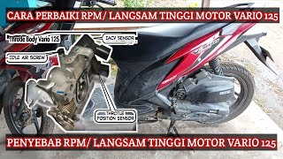 Cara Perbaiki RPM/ Langsam Tinggi Motor Vario 125 || Mudah Tanpa Harus Ganti Sparepart