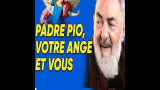 Padre Pio : votre ange gardien vous affectionne vraiment