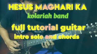 Hesus maghari ka kolariah band full tutorial guitar step by step