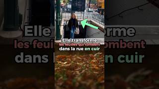 Elle transforme les feuilles qui tombent dans la rue en cuir