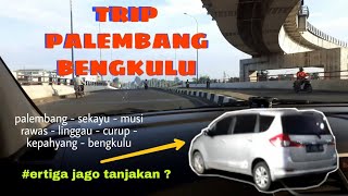 #suzukiertigatrip  TRIP PALEMBANG BENGKULU