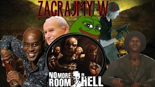 Ekipa z Warzywniaka Gra W: No More Room in Hell