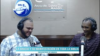 Encuentros de Gracia - Josue Vásquez- La Gracia y su Manifestación en toda la Biblia