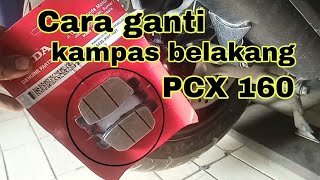 Cara ganti kampas belakang PCX 160