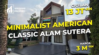 MINIMALIST AMERICAN CLASSIC ALAM SUTERA - SUTERA FLAMBOYAN