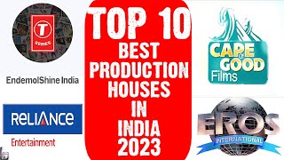 Top 10 Best Production Houses in India in 2023 | Bollywood News | Eros | YashRaj | Dharma | T-Series