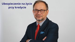 Ubezpieczenie na życie przy kredycie