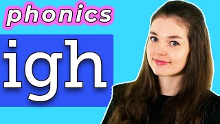 Adult Phonics: igh sound/words - trigraph