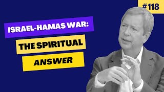 The Spiritual Answer to the Israel-Hamas Conflict - Ep 118 - The Spiritual Freedom Show