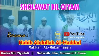 Sholawat Bil Qiyam || Bersama Habib Abdullah Al-Haddad || Majelis Burdah Pamekasan