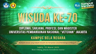 🔴 LIVE | Wisuda Ke-70 Universitas Pembangunan Nasional "Veteran" Jakarta