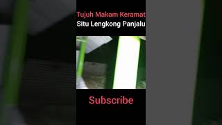 Tujuh Makam Keramat (situ lengkong panjalu)