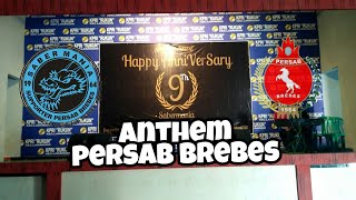 Anthem aniversary saber mania 9th persab brebes