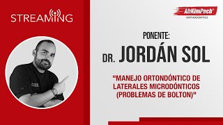 Dr. Jordán Sol. Tema: Manejo ortondóntico de laterales microdónticos (Problemas de Bolton)