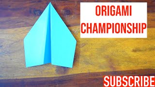 Origami Championship (Record Breaking paper airplane) Tutorial - How to make an Origami Championship